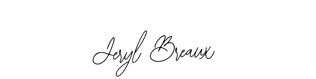 Also You can easily find your signature by using the search form. We will create Jeryl Breaux name handwritten signature images for you free of cost using Bearetta-2O07w sign style. Jeryl Breaux signature style 12 images and pictures png