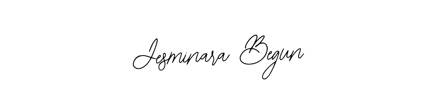 How to make Jesminara Begun signature? Bearetta-2O07w is a professional autograph style. Create handwritten signature for Jesminara Begun name. Jesminara Begun signature style 12 images and pictures png