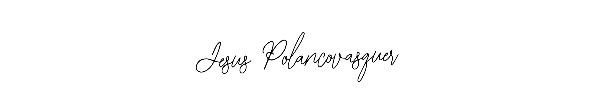 Use a signature maker to create a handwritten signature online. With this signature software, you can design (Bearetta-2O07w) your own signature for name Jesus Polancovasquer. Jesus Polancovasquer signature style 12 images and pictures png