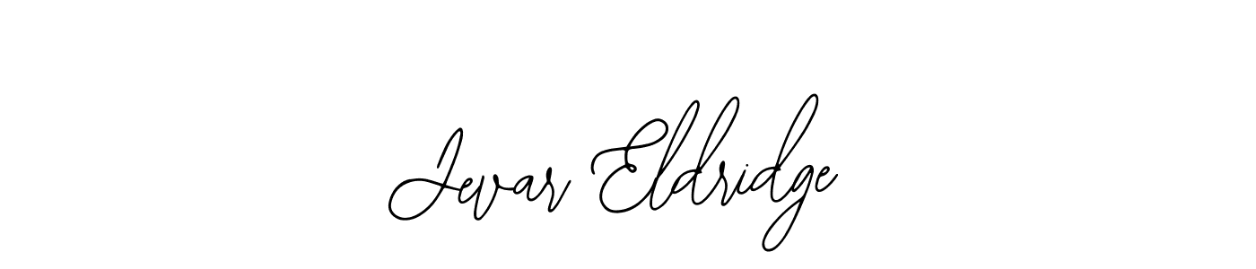 You should practise on your own different ways (Bearetta-2O07w) to write your name (Jevar Eldridge) in signature. don't let someone else do it for you. Jevar Eldridge signature style 12 images and pictures png