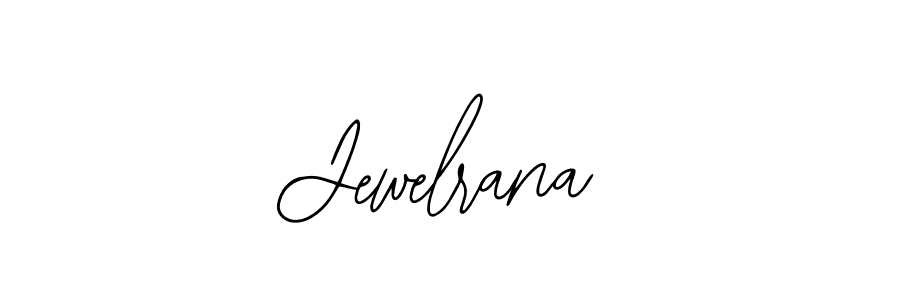 Jewelrana stylish signature style. Best Handwritten Sign (Bearetta-2O07w) for my name. Handwritten Signature Collection Ideas for my name Jewelrana. Jewelrana signature style 12 images and pictures png