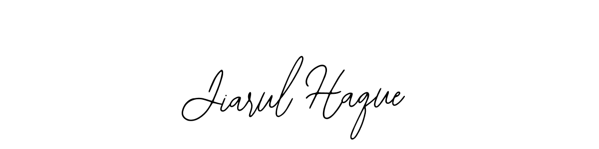 You should practise on your own different ways (Bearetta-2O07w) to write your name (Jiarul Haque) in signature. don't let someone else do it for you. Jiarul Haque signature style 12 images and pictures png