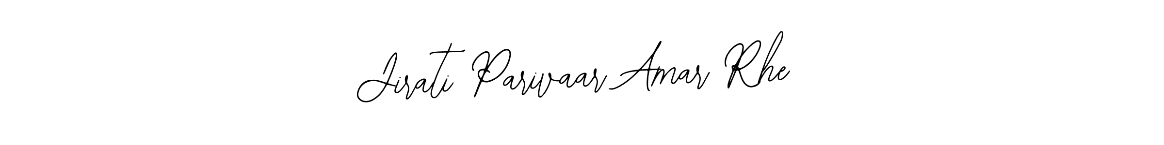 Use a signature maker to create a handwritten signature online. With this signature software, you can design (Bearetta-2O07w) your own signature for name Jirati Parivaar Amar Rhe. Jirati Parivaar Amar Rhe signature style 12 images and pictures png