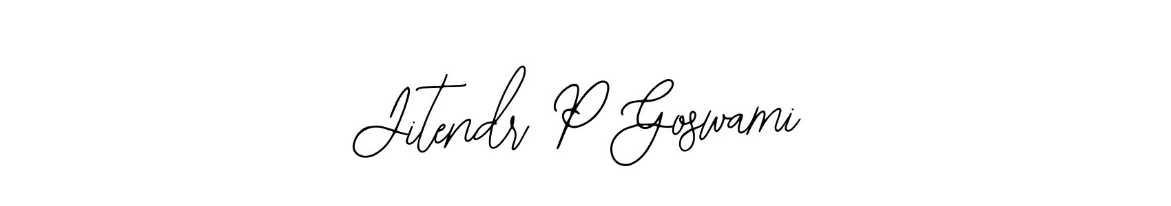 You should practise on your own different ways (Bearetta-2O07w) to write your name (Jitendr P Goswami) in signature. don't let someone else do it for you. Jitendr P Goswami signature style 12 images and pictures png