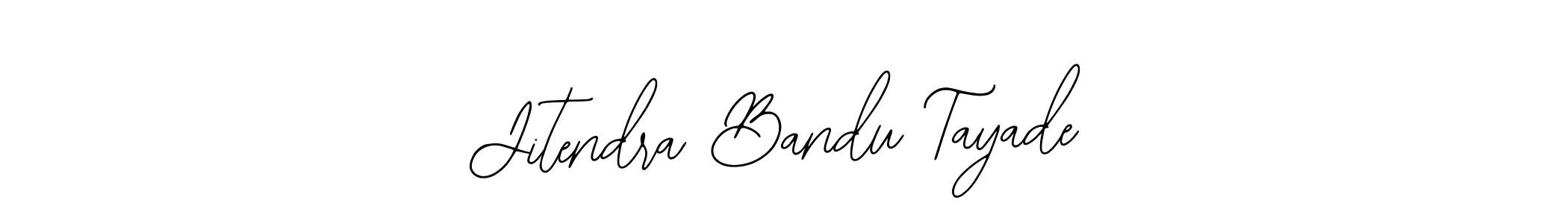 How to make Jitendra Bandu Tayade name signature. Use Bearetta-2O07w style for creating short signs online. This is the latest handwritten sign. Jitendra Bandu Tayade signature style 12 images and pictures png