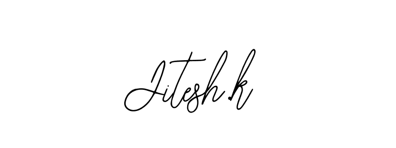 Use a signature maker to create a handwritten signature online. With this signature software, you can design (Bearetta-2O07w) your own signature for name Jitesh.k. Jitesh.k signature style 12 images and pictures png