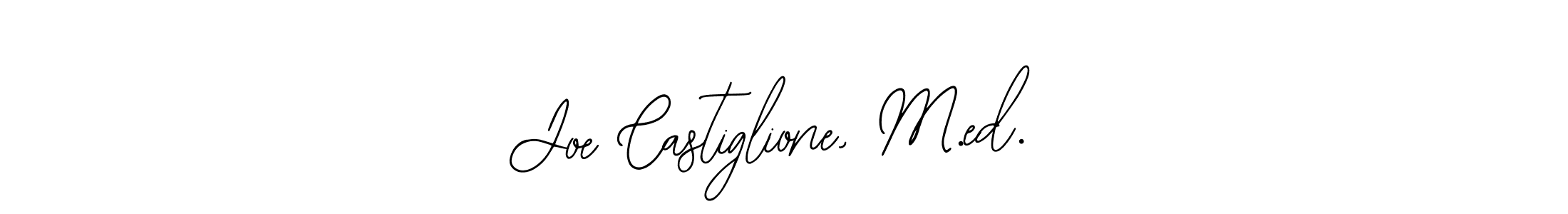 Similarly Bearetta-2O07w is the best handwritten signature design. Signature creator online .You can use it as an online autograph creator for name Joe Castiglione, M.ed.. Joe Castiglione, M.ed. signature style 12 images and pictures png