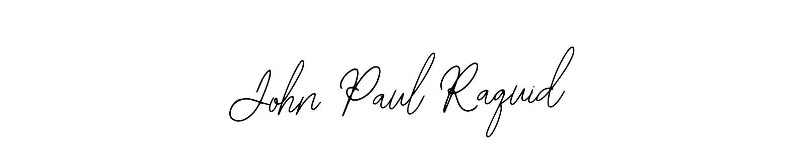 How to make John Paul Raquid signature? Bearetta-2O07w is a professional autograph style. Create handwritten signature for John Paul Raquid name. John Paul Raquid signature style 12 images and pictures png