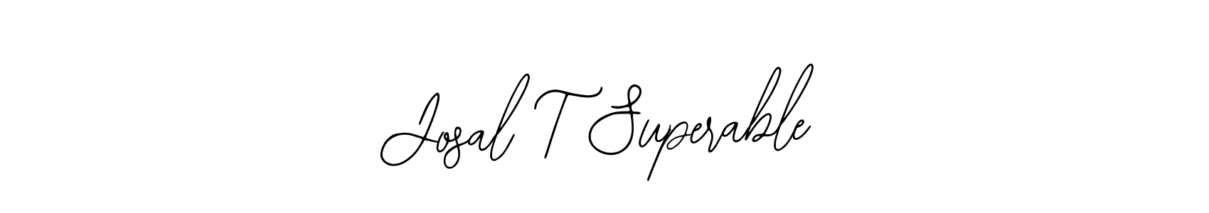 How to Draw Josal T Superable signature style? Bearetta-2O07w is a latest design signature styles for name Josal T Superable. Josal T Superable signature style 12 images and pictures png