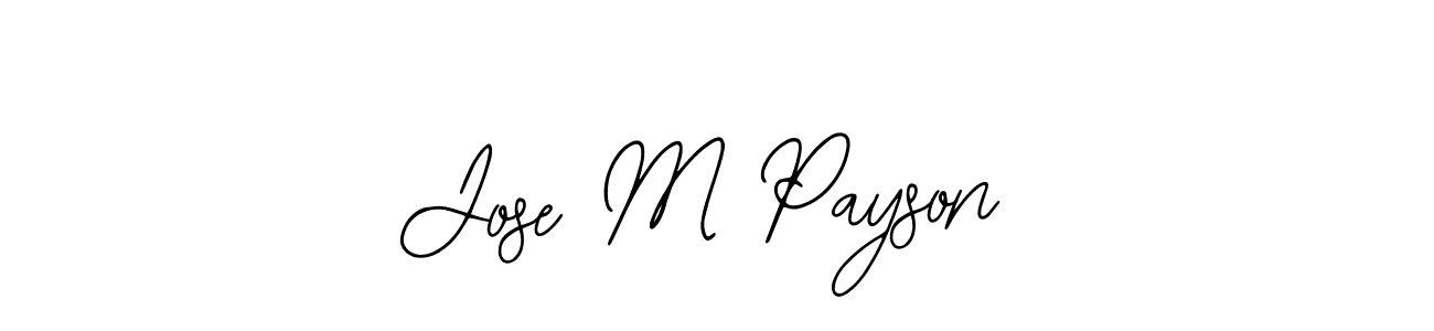 Also we have Jose M Payson name is the best signature style. Create professional handwritten signature collection using Bearetta-2O07w autograph style. Jose M Payson signature style 12 images and pictures png