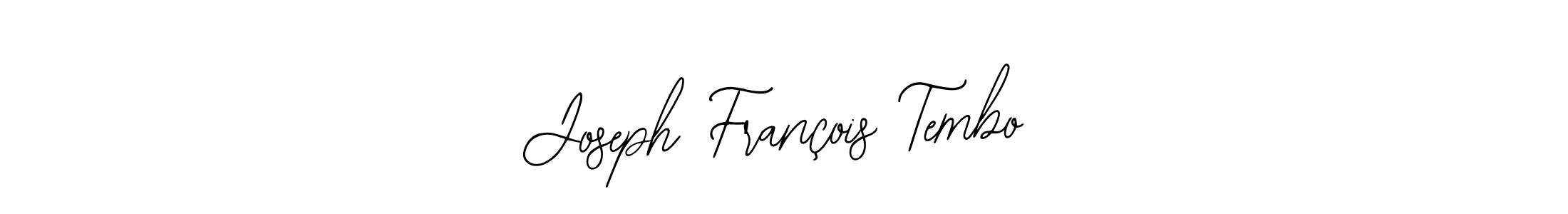 The best way (Bearetta-2O07w) to make a short signature is to pick only two or three words in your name. The name Joseph François Tembo include a total of six letters. For converting this name. Joseph François Tembo signature style 12 images and pictures png