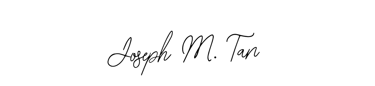 Use a signature maker to create a handwritten signature online. With this signature software, you can design (Bearetta-2O07w) your own signature for name Joseph M. Tan. Joseph M. Tan signature style 12 images and pictures png