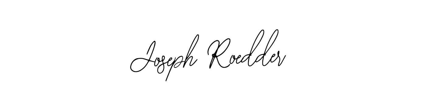 How to make Joseph Roedder name signature. Use Bearetta-2O07w style for creating short signs online. This is the latest handwritten sign. Joseph Roedder signature style 12 images and pictures png