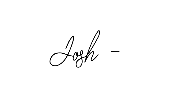 Make a beautiful signature design for name Josh -. Use this online signature maker to create a handwritten signature for free. Josh - signature style 12 images and pictures png