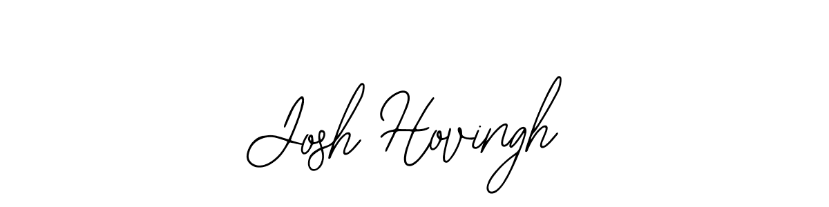 Use a signature maker to create a handwritten signature online. With this signature software, you can design (Bearetta-2O07w) your own signature for name Josh Hovingh. Josh Hovingh signature style 12 images and pictures png