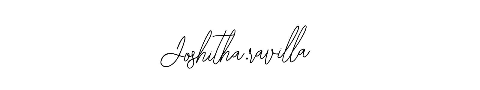 Make a beautiful signature design for name Joshitha.ravilla. With this signature (Bearetta-2O07w) style, you can create a handwritten signature for free. Joshitha.ravilla signature style 12 images and pictures png