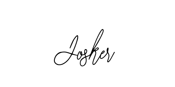 How to make Josker signature? Bearetta-2O07w is a professional autograph style. Create handwritten signature for Josker name. Josker signature style 12 images and pictures png