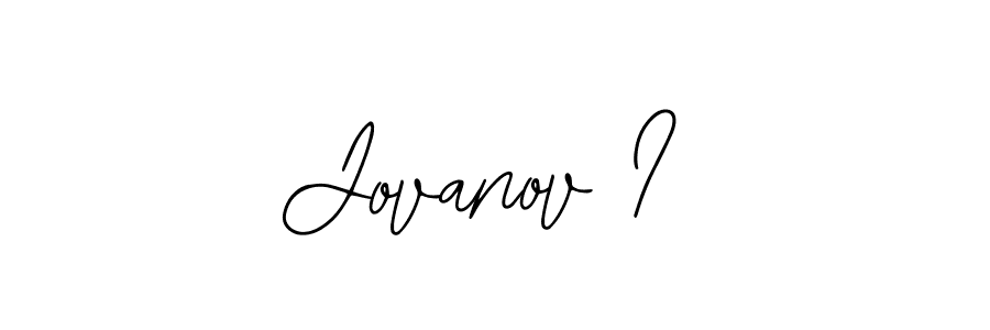 How to make Jovanov I signature? Bearetta-2O07w is a professional autograph style. Create handwritten signature for Jovanov I name. Jovanov I signature style 12 images and pictures png