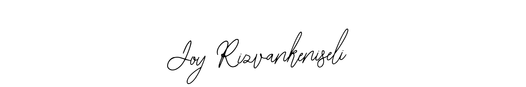 You should practise on your own different ways (Bearetta-2O07w) to write your name (Joy Rizvankeniseli) in signature. don't let someone else do it for you. Joy Rizvankeniseli signature style 12 images and pictures png