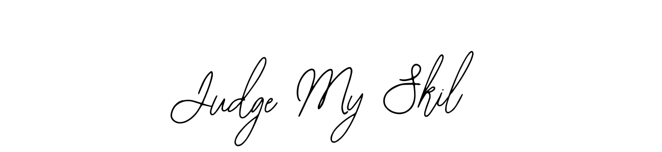 How to make Judge My Skil name signature. Use Bearetta-2O07w style for creating short signs online. This is the latest handwritten sign. Judge My Skil signature style 12 images and pictures png