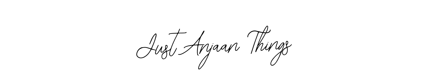 if you are searching for the best signature style for your name Just Anjaan Things. so please give up your signature search. here we have designed multiple signature styles  using Bearetta-2O07w. Just Anjaan Things signature style 12 images and pictures png