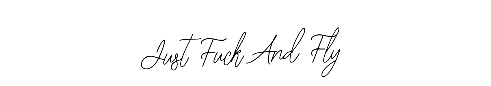 Use a signature maker to create a handwritten signature online. With this signature software, you can design (Bearetta-2O07w) your own signature for name Just Fuck And Fly. Just Fuck And Fly signature style 12 images and pictures png