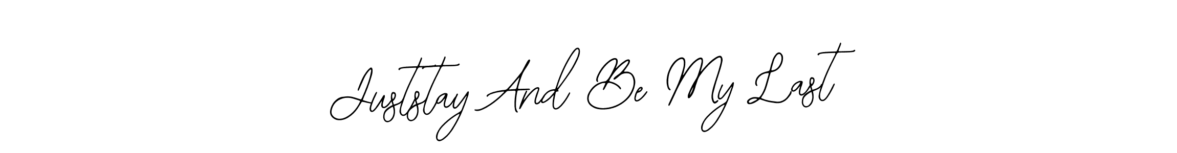 Make a short Juststay And Be My Last signature style. Manage your documents anywhere anytime using Bearetta-2O07w. Create and add eSignatures, submit forms, share and send files easily. Juststay And Be My Last signature style 12 images and pictures png