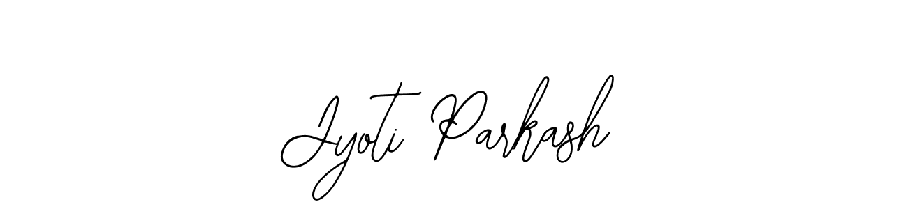 How to make Jyoti Parkash signature? Bearetta-2O07w is a professional autograph style. Create handwritten signature for Jyoti Parkash name. Jyoti Parkash signature style 12 images and pictures png