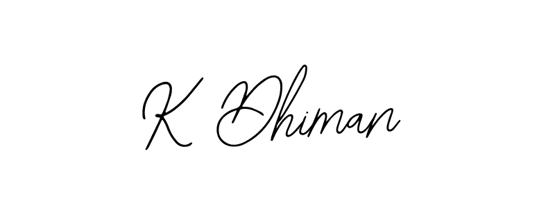 Create a beautiful signature design for name K Dhiman. With this signature (Bearetta-2O07w) fonts, you can make a handwritten signature for free. K Dhiman signature style 12 images and pictures png