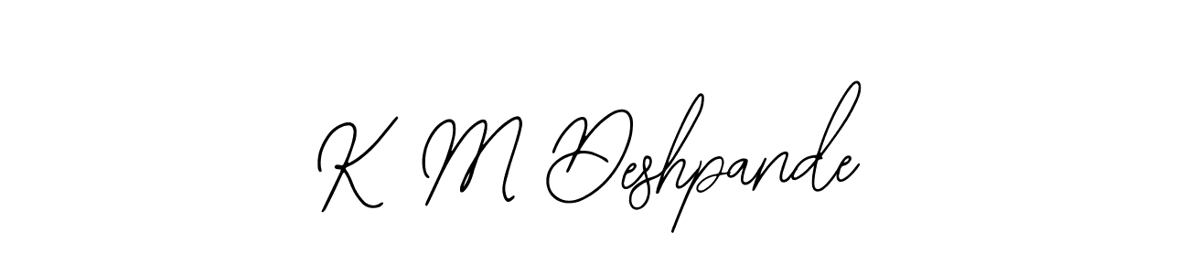 Similarly Bearetta-2O07w is the best handwritten signature design. Signature creator online .You can use it as an online autograph creator for name K M Deshpande. K M Deshpande signature style 12 images and pictures png
