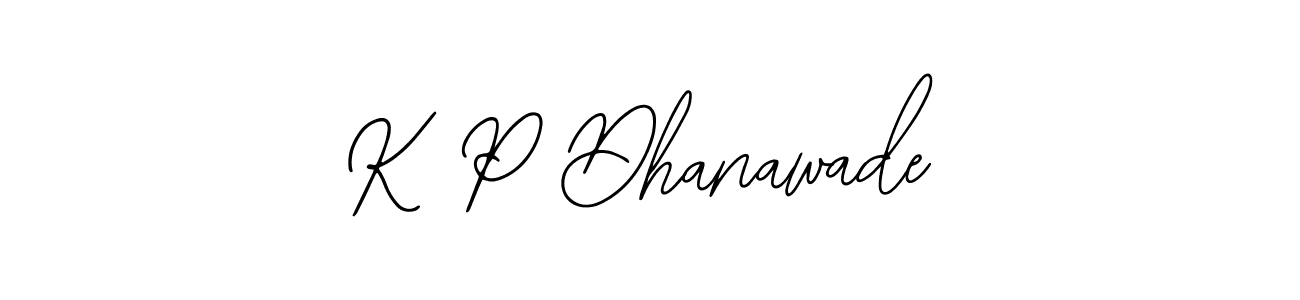 Also You can easily find your signature by using the search form. We will create K P Dhanawade name handwritten signature images for you free of cost using Bearetta-2O07w sign style. K P Dhanawade signature style 12 images and pictures png