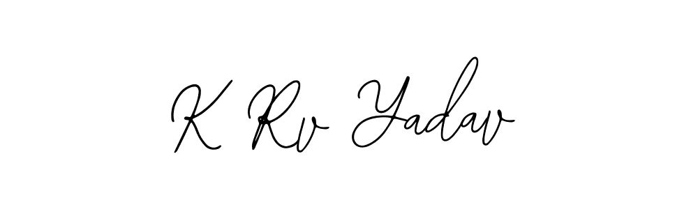 Design your own signature with our free online signature maker. With this signature software, you can create a handwritten (Bearetta-2O07w) signature for name K Rv Yadav. K Rv Yadav signature style 12 images and pictures png