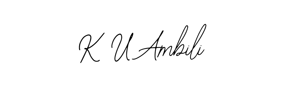 Also we have K U Ambili name is the best signature style. Create professional handwritten signature collection using Bearetta-2O07w autograph style. K U Ambili signature style 12 images and pictures png
