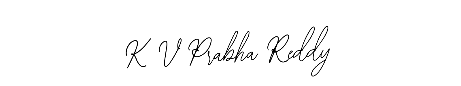 How to make K V Prabha Reddy name signature. Use Bearetta-2O07w style for creating short signs online. This is the latest handwritten sign. K V Prabha Reddy signature style 12 images and pictures png