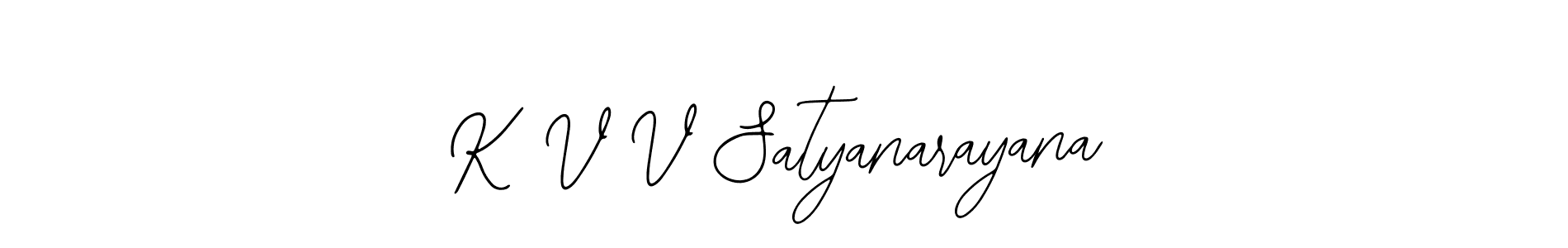 How to make K V V Satyanarayana signature? Bearetta-2O07w is a professional autograph style. Create handwritten signature for K V V Satyanarayana name. K V V Satyanarayana signature style 12 images and pictures png