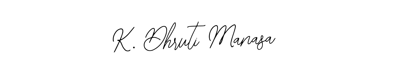 K. Dhruti Manasa stylish signature style. Best Handwritten Sign (Bearetta-2O07w) for my name. Handwritten Signature Collection Ideas for my name K. Dhruti Manasa. K. Dhruti Manasa signature style 12 images and pictures png