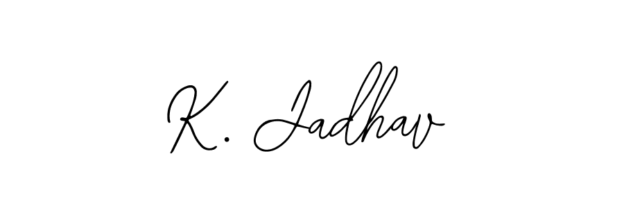 Also we have K. Jadhav name is the best signature style. Create professional handwritten signature collection using Bearetta-2O07w autograph style. K. Jadhav signature style 12 images and pictures png