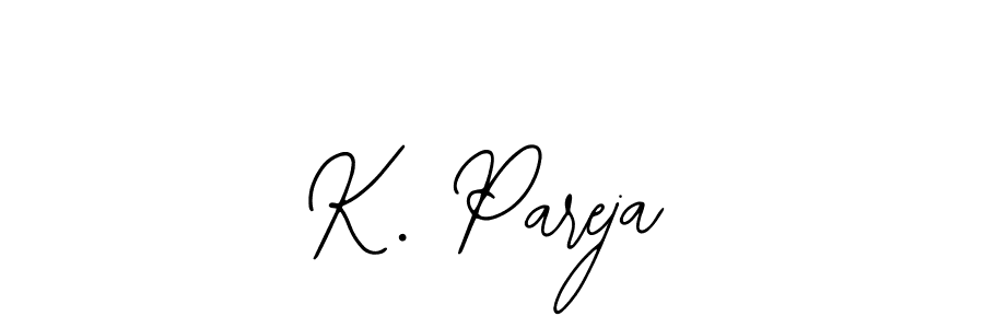 Also You can easily find your signature by using the search form. We will create K. Pareja name handwritten signature images for you free of cost using Bearetta-2O07w sign style. K. Pareja signature style 12 images and pictures png