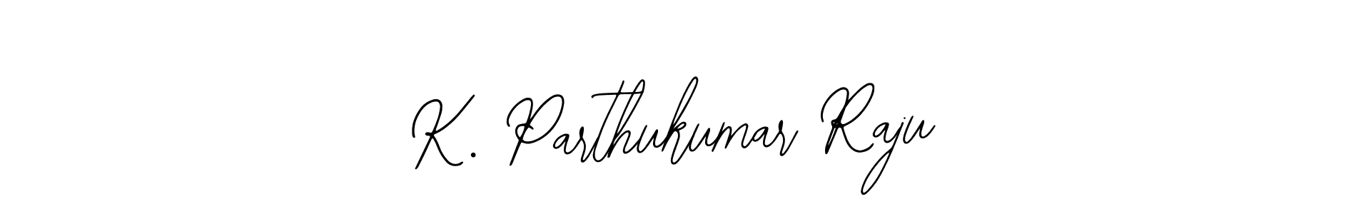 How to make K. Parthukumar Raju signature? Bearetta-2O07w is a professional autograph style. Create handwritten signature for K. Parthukumar Raju name. K. Parthukumar Raju signature style 12 images and pictures png