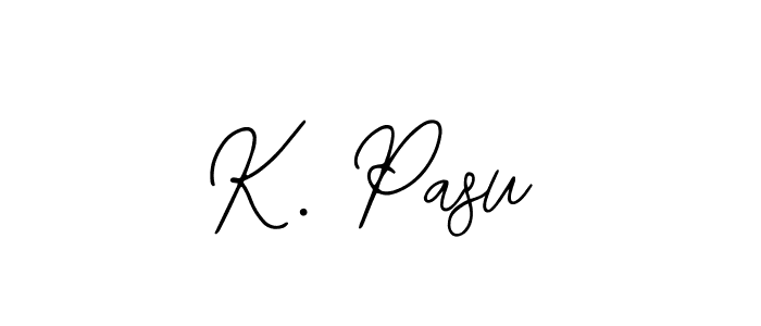 How to make K. Pasu signature? Bearetta-2O07w is a professional autograph style. Create handwritten signature for K. Pasu name. K. Pasu signature style 12 images and pictures png