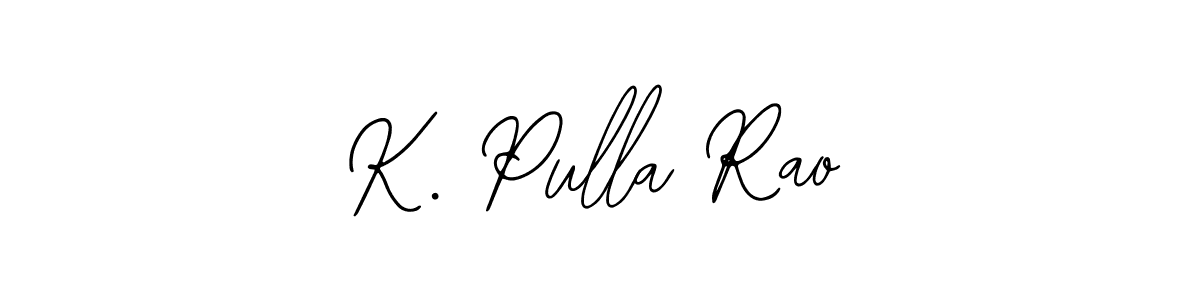 This is the best signature style for the K. Pulla Rao name. Also you like these signature font (Bearetta-2O07w). Mix name signature. K. Pulla Rao signature style 12 images and pictures png