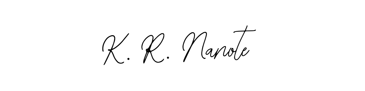 Also You can easily find your signature by using the search form. We will create K. R. Nanote name handwritten signature images for you free of cost using Bearetta-2O07w sign style. K. R. Nanote signature style 12 images and pictures png
