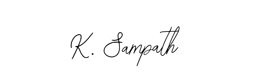 You should practise on your own different ways (Bearetta-2O07w) to write your name (K. Sampath) in signature. don't let someone else do it for you. K. Sampath signature style 12 images and pictures png