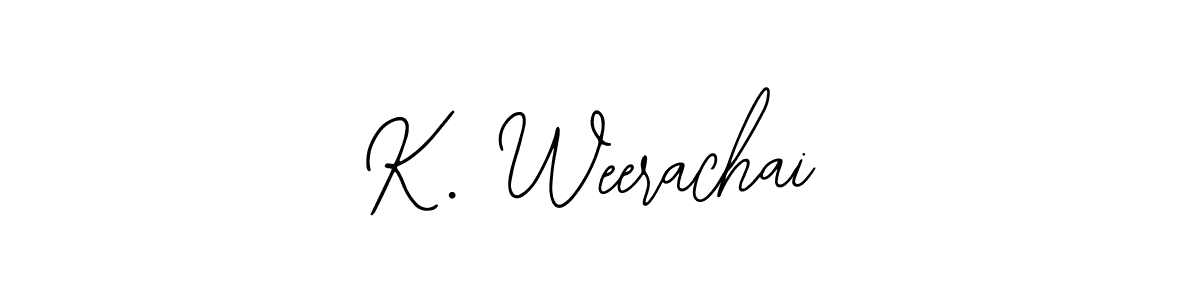 Best and Professional Signature Style for K. Weerachai. Bearetta-2O07w Best Signature Style Collection. K. Weerachai signature style 12 images and pictures png