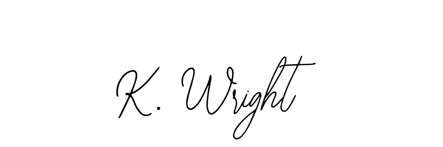 How to make K. Wright signature? Bearetta-2O07w is a professional autograph style. Create handwritten signature for K. Wright name. K. Wright signature style 12 images and pictures png