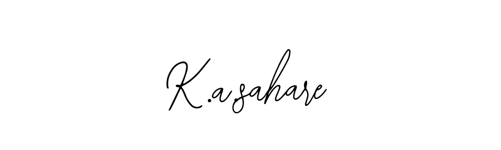 You should practise on your own different ways (Bearetta-2O07w) to write your name (K.a.sahare) in signature. don't let someone else do it for you. K.a.sahare signature style 12 images and pictures png