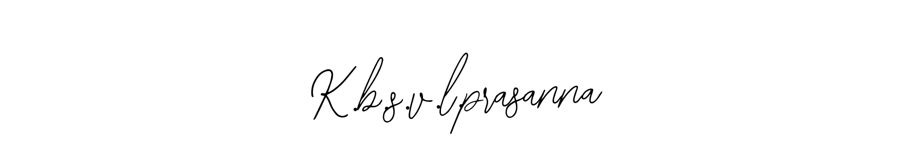 You should practise on your own different ways (Bearetta-2O07w) to write your name (K.b.s.v.l.prasanna) in signature. don't let someone else do it for you. K.b.s.v.l.prasanna signature style 12 images and pictures png