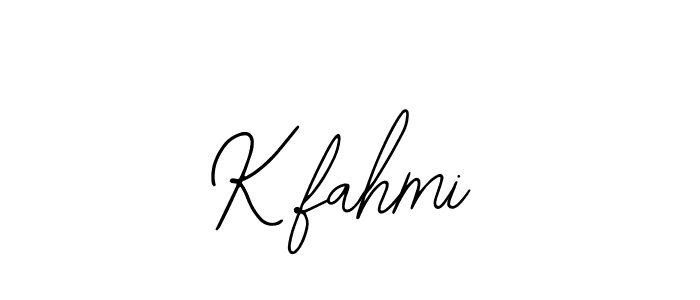 How to make K.fahmi name signature. Use Bearetta-2O07w style for creating short signs online. This is the latest handwritten sign. K.fahmi signature style 12 images and pictures png