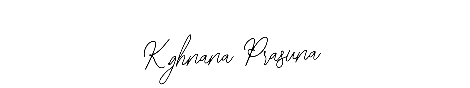 Make a beautiful signature design for name K.ghnana Prasuna. With this signature (Bearetta-2O07w) style, you can create a handwritten signature for free. K.ghnana Prasuna signature style 12 images and pictures png