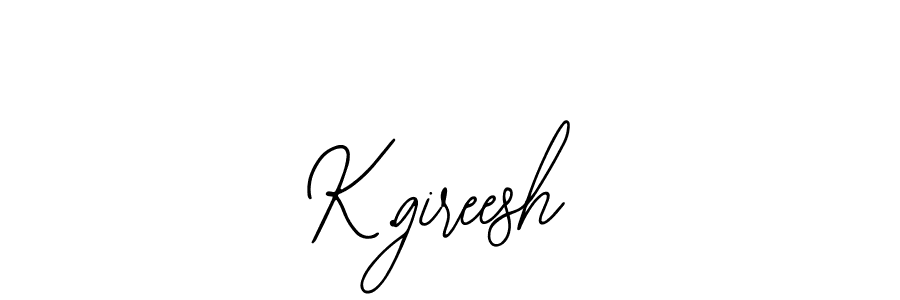 Best and Professional Signature Style for K.gireesh. Bearetta-2O07w Best Signature Style Collection. K.gireesh signature style 12 images and pictures png